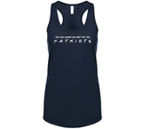 The One Where We Root For The Patriots Friends Parody Football Fan T Shirt