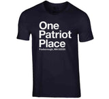 One Patriot Place New England Football Fan T Shirt