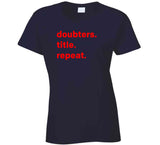 Doubters Title Repeat Champions New England Football Fan T Shirt
