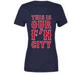 David Ortiz This Is Our FN City Boston Baseball Fan T Shirt