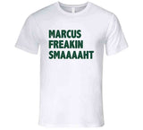 Marcus Smart Legend Marcus Freakin Smaaaaaht Boston Basketball Fan T Shirt
