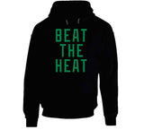 Beat The Heat Boston Basketball Fan V4 T Shirt