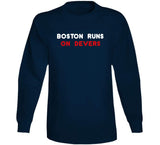 Boston Runs On Devers Boston Baseball Fan T Shirt