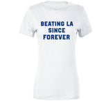 Beating La Since Forever New England Football Fan T Shirt