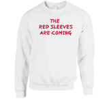 The Red Sleeves Are Coming New England Defense Football Fan v4 T Shirt