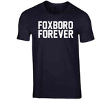 Foxboro Forever New England Football Fan T Shirt