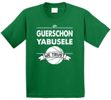 Guerschon Yabusele We Trust Boston Basketball Fan T Shirt