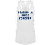 Beating La Since Forever New England Football Fan T Shirt