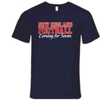 New England Football Coming For Seven Titles Football Fan T Shirt