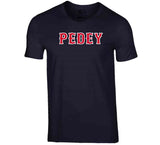 Dustin Pedroia Nickname Pedey Boston Baseball Fan T Shirt