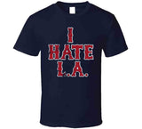 I Hate LA Boston Baseball Fan Distressed T Shirt