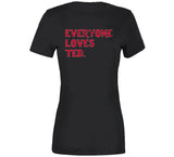 Ted Williams Legend Everyone Loves Ted Boston Baseball Fan T Shirt
