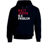 Matt Judon Problem New England Football Fan T Shirt