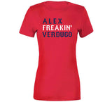 Alex Verdugo Freakin Boston Baseball Fan T Shirt