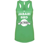 Jabari Bird We Trust Boston Basketball Fan T Shirt