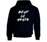 Beat LA Again New England Football Fan T Shirt