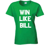 Win Like Bill Boston Basketball Sports Fan T Shirt