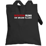 Boston Runs On Grand Slams Boston Baseball Fan T Shirt