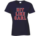 Hit Like Carl Boston Baseball Carl Yastrzemski Sports Fan T Shirt