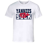 Yankees Still Suck Boston Baseball Fan T Shirt
