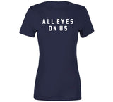 All Eyes On Us New England Football Fan T Shirt