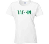 Jayson Tatum Tat Him Boston Basketball Fan T Shirt