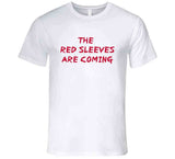The Red Sleeves Are Coming New England Defense Football Fan v4 T Shirt