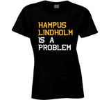 Hampus Lindholm Is A Problem Boston Hockey Fan T Shirt