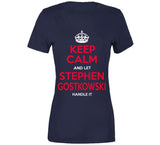 Keep Calm And Let Stephen Gostkowski New England Football T Shirt