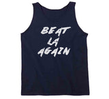 Beat LA Again New England Football Fan T Shirt