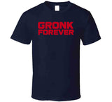 Rob Gronkowski Gronk forever New England Football Fan v2 T Shirt