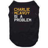 Charlie Mcavoy Is A Problem Boston Hockey Fan T Shirt