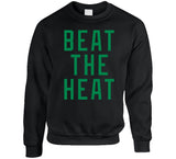 Beat The Heat Boston Basketball Fan V4 T Shirt