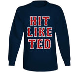 Hit Like Ted Boston Baseball Ted Williams Sports Fan T Shirt