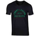 Larry Bird Larry Legend Gets Buckets Boston Basketball Fan V4 T Shirt