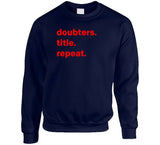 Doubters Title Repeat Champions New England Football Fan T Shirt