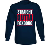 Straight Outta Foxboro New England Football Fan T Shirt