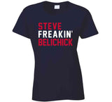 Steve Belichick Freakin New England Football Fan T Shirt