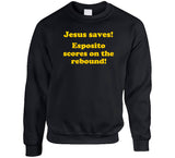 Jesus Saves Esposito Scores On The Rebound Boston Hockey Fan T Shirt