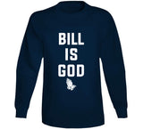 Bill Belichick Is God New England Football Fan T Shirt