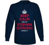 Keep Calm And Let Stephen Gostkowski New England Football T Shirt