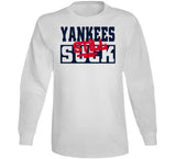 Yankees Still Suck Boston Baseball Fan T Shirt