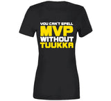 You Can't Spell MVP without Tuukka Rask Boston Hockey Fan T Shirt