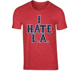 I Hate LA Boston Baseball Fan T Shirt