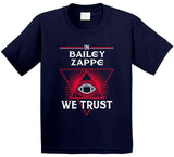 Bailey Zappe We Trust New England Football Fan T Shirt