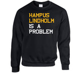 Hampus Lindholm Is A Problem Boston Hockey Fan T Shirt