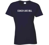 Coach Like Bill Belichick England Football Fan T Shirt