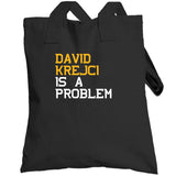 David Krejci Is A Problem Boston Hockey Fan T Shirt
