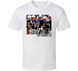 Bet Against Us New England Football Team Fan T Shirt