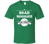 Brad Wanamaker We Trust Boston Basketball Fan T Shirt